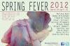 Spring Fever 2012